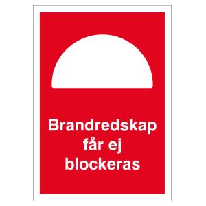 Brandredskap får ej blockeras (skylt)