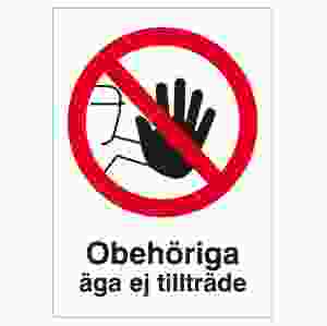 Obehöriga äga ej tillträde (skylt)