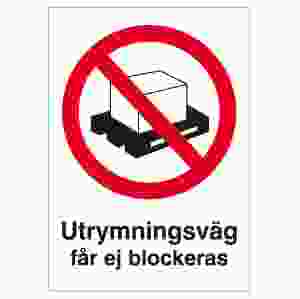 Utrymningsväg får ej blockeras (skylt)