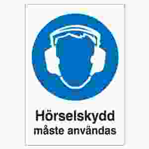 Hörselskydd måste användas (skylt)