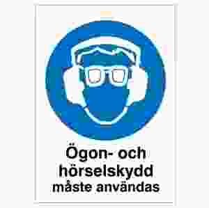 Ögon- och hörselskydd måste användas (skylt)