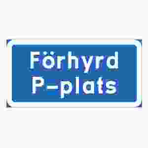 Parkeringsskylt Förhyrd P-plats