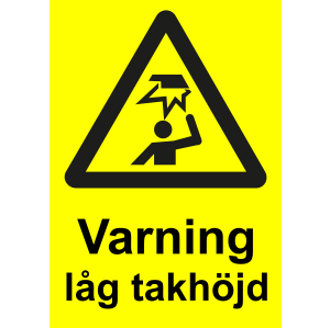 Varning låg takhöjd (skylt)