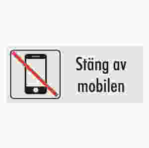Stäng av mobilen! (skylt)
