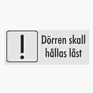 Dörren skall hållas låst (skylt)